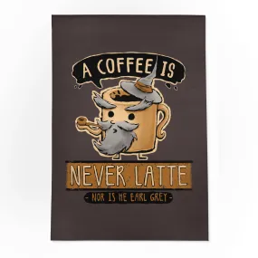 A Coffee is Never Latte