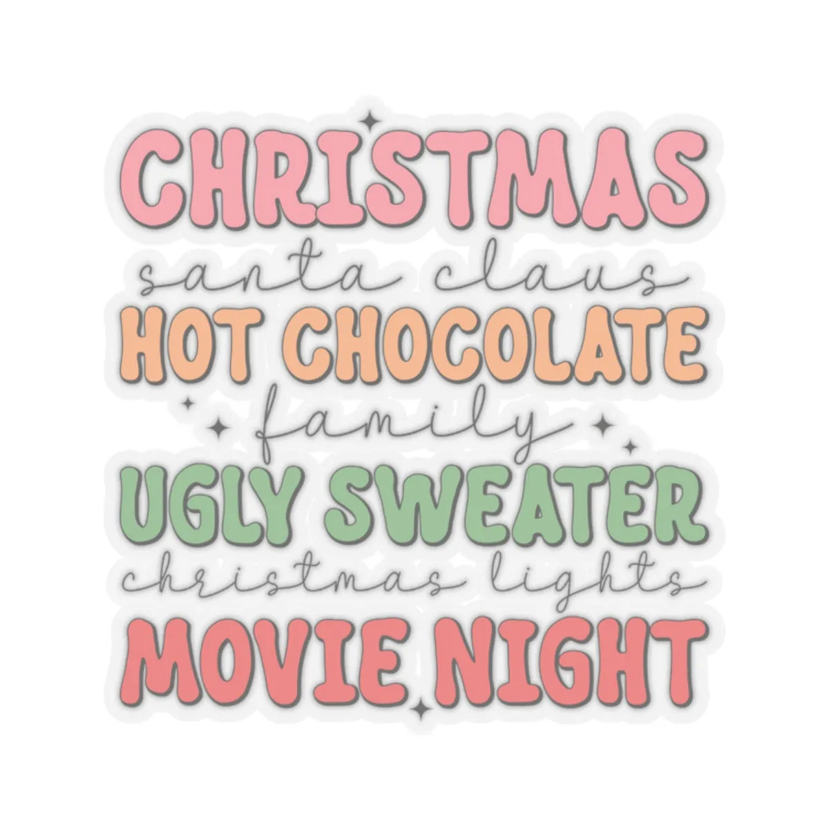 Christmas, Hot chocolate, Sweaters and Movie Night Kiss-Cut Stickers