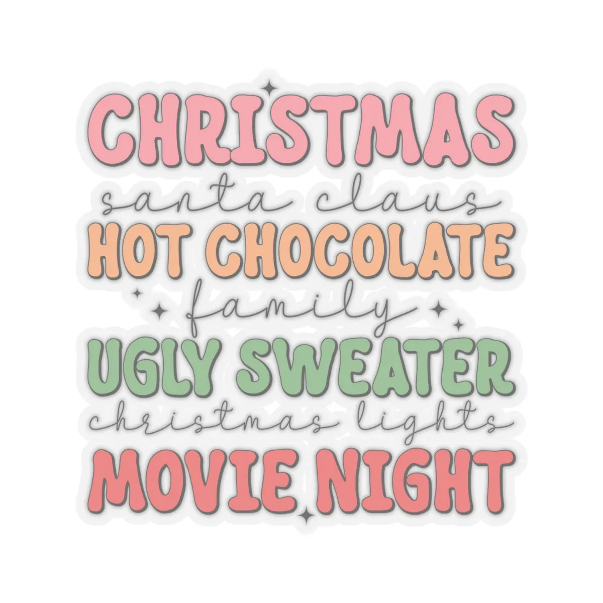 Christmas, Hot chocolate, Sweaters and Movie Night Kiss-Cut Stickers