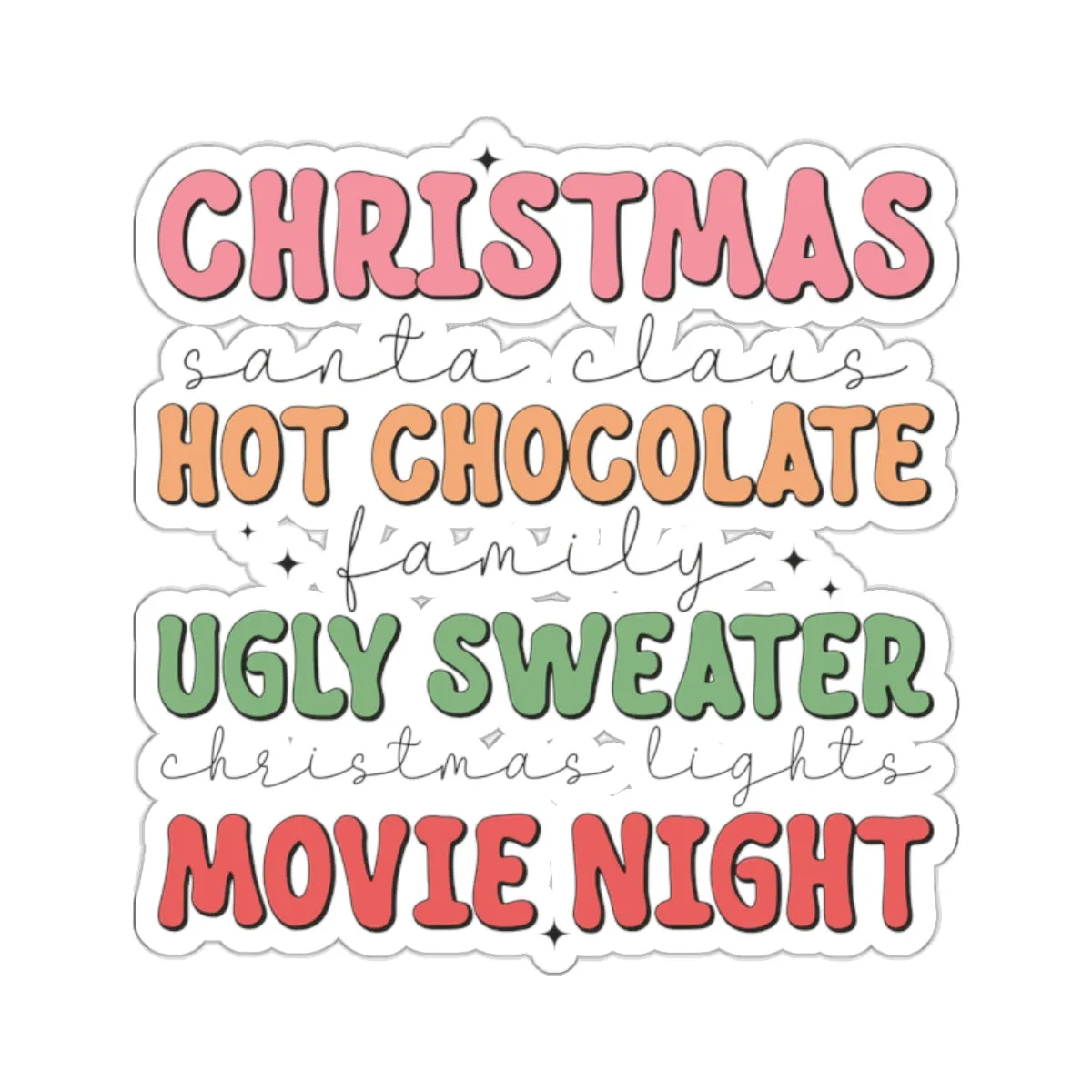 Christmas, Hot chocolate, Sweaters and Movie Night Kiss-Cut Stickers